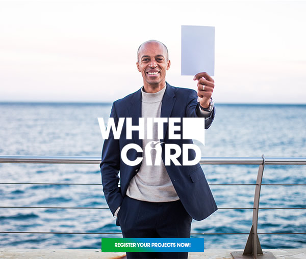 WHITE CARD I REGISTER YOUR PROJECTS NOW!