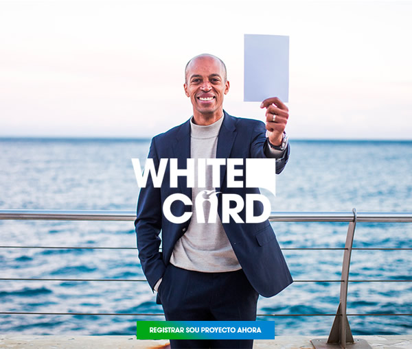 WHITE CARD I REGISTER YOUR PROJECTS NOW!
