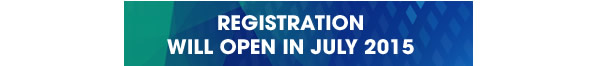 Registration will open in July 2015