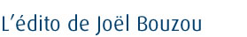 L'édito de Joël