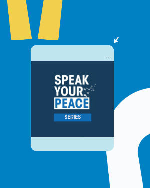Speak Your Peace